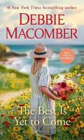 Best Is Yet to Come: A Novel