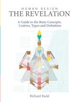 Human Design - The Revelation: A Guide to Basic Concepts, Centres Types and Definition 2nd ed.