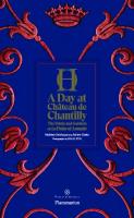 Day at Château de Chantilly: The Estate and Gardens of the Duke of Aumale