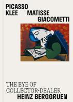 Picasso, Klee, Matisse, Giacometti: The Eye of Collector-Dealer Heinz Berggruen, Masterpieces from Museum  Berggruen