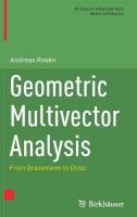 Geometric Multivector Analysis: From Grassmann to Dirac 2019 ed.