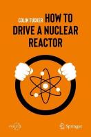 How to Drive a Nuclear Reactor 2019 ed.
