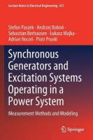 Synchronous Generators and Excitation Systems Operating in a Power System: Measurement  Methods and Modeling 2020 ed.