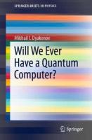 Will We Ever Have a Quantum Computer? 2020 ed.