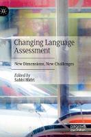 Changing Language Assessment: New Dimensions, New Challenges 2020 ed.