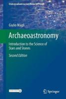 Archaeoastronomy: Introduction to the Science of Stars and Stones Second Edition 2020