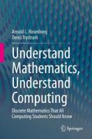 Understand Mathematics, Understand Computing: Discrete Mathematics That All Computing Students Should Know 2020 ed.