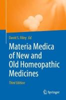 Materia Medica of New and Old Homeopathic Medicines 3rd ed. 2022