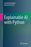 Explainable AI with Python 1st ed. 2021