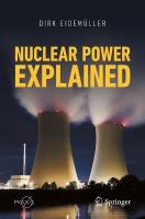 Nuclear Power Explained 1st ed. 2021