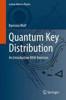 Quantum Key Distribution: An Introduction with Exercises 1st ed. 2021