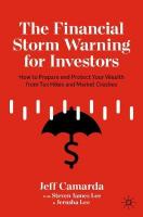 Financial Storm Warning for Investors: How to Prepare and Protect Your Wealth from Tax Hikes and Market Crashes 1st ed. 2021
