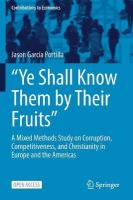 Ye Shall Know Them by Their Fruits: A Mixed Methods Study on Corruption, Competitiveness, and Christianity in  Europe and the Americas 1st ed. 2022