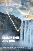 Digital Journey of Banking and Insurance, Volume I: Disruption and DNA 2021 ed.