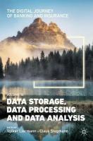 Digital Journey of Banking and Insurance, Volume III: Data Storage, Data Processing and Data Analysis 2021 ed.