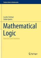 Mathematical Logic: Exercises and Solutions 2022 ed.