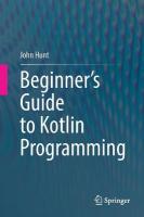 Beginner's Guide to Kotlin Programming 1st ed. 2021
