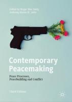 Contemporary Peacemaking: Peace Processes, Peacebuilding and Conflict 3rd ed. 2022