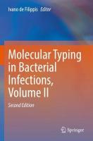 Molecular Typing in Bacterial Infections, Volume II Second Edition 2022