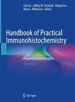 Handbook of Practical Immunohistochemistry: Frequently Asked Questions Third Edition 2022
