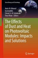 Effects of Dust and Heat on Photovoltaic Modules: Impacts and Solutions 2022 ed.