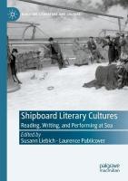 Shipboard Literary Cultures: Reading, Writing, and Performing at Sea 2021 ed.