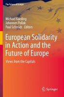 European Solidarity in Action and the Future of Europe: Views from the Capitals 2022 ed.