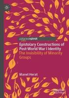 Epistolary Constructions of Post-World War I Identity: The Invisibility of Minority Groups 2021 ed.