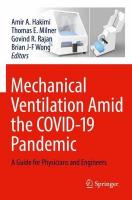 Mechanical Ventilation Amid the COVID-19 Pandemic: A Guide for Physicians and Engineers 2022 ed.