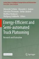 Energy-Efficient and Semi-automated Truck Platooning: Research and Evaluation 1st ed. 2022