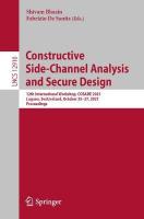 Constructive Side-Channel Analysis and Secure Design: 12th International Workshop, COSADE 2021, Lugano, Switzerland, October  2527, 2021, Proceedings 1st ed. 2021
