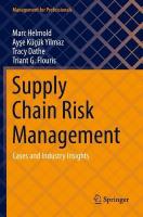 Supply Chain Risk Management: Cases and Industry Insights 2022 ed.
