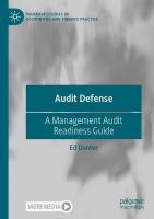 Audit Defense: A Management Audit Readiness Guide 2022 ed.