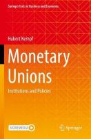 Monetary Unions: Institutions and Policies 2022 ed.