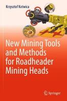 New Mining Tools and Methods for Roadheader Mining Heads 2022 ed.