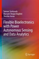 Flexible Bioelectronics with Power Autonomous Sensing and Data Analytics 2022 ed.