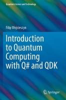 Introduction to Quantum Computing with Q# and QDK 2022 ed.