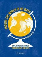 Around the World in 80 Ways: Exploring Our Planet Through Maps and Data 2023 ed.