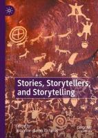 Stories, Storytellers, and Storytelling 1st ed. 2022