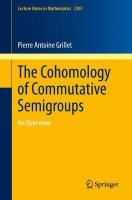 Cohomology of Commutative Semigroups: An Overview 1st ed. 2022