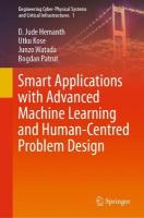 Smart Applications with Advanced Machine Learning and Human-Centred Problem  Design 1st ed. 2023