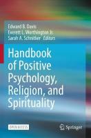 Handbook of Positive Psychology, Religion, and Spirituality 1st ed. 2023