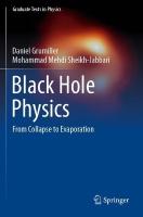 Black Hole Physics: From Collapse to Evaporation 2022 ed.