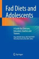 Fad Diets and Adolescents: A Guide for Clinicians, Educators, Coaches and Trainers 1st ed. 2023