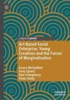 Art-Based Social Enterprise, Young Creatives and the Forces of Marginalisation 1st ed. 2022