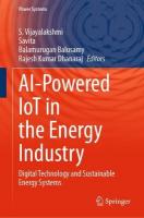AI-Powered IoT in the Energy Industry: Digital Technology and Sustainable Energy Systems 2023 ed.
