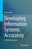 Developing Information Systems Accurately: A Wholistic Approach 1st ed. 2023