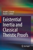 Existential Inertia and Classical Theistic Proofs 2023 ed.