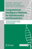 Computational Intelligence Methods for Bioinformatics and Biostatistics: 17th International Meeting, CIBB 2021, Virtual Event, November 1517, 2021,  Revised Selected Papers 1st ed. 2022