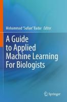 Guide to Applied Machine Learning for Biologists 2023 ed.